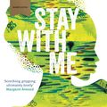 Cover Art for 9781782119609, Stay With Me by Ayobami Adebayo