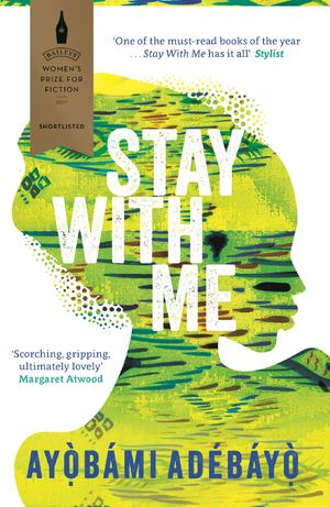 Cover Art for 9781782119609, Stay With Me by Ayobami Adebayo