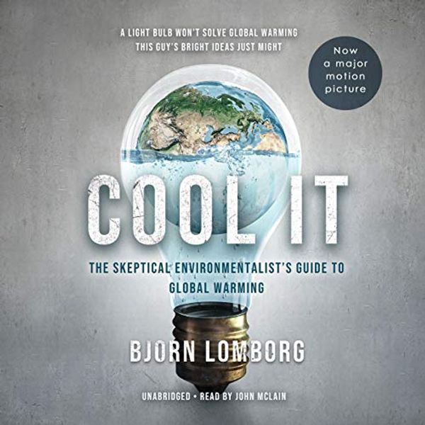 Cover Art for 9781094067582, Cool It: The Skeptical Environmentalist's Guide to Global Warming by Bjorn Lomborg