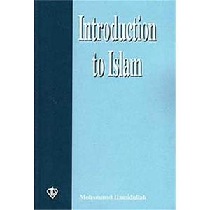 Cover Art for 9789753892605, Introduction to Islam by Muhammad Hamidullah
