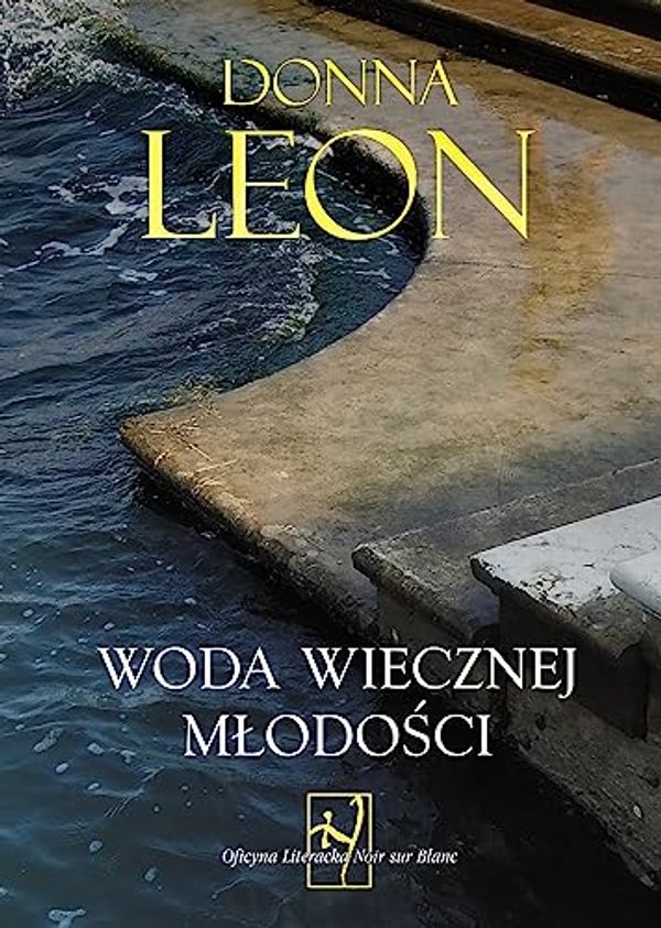 Cover Art for 9788365613769, Woda wiecznej mlodosci by Donna Leon