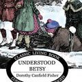 Cover Art for 9781922619020, Understood Betsy by Dorothy Canfield Fisher