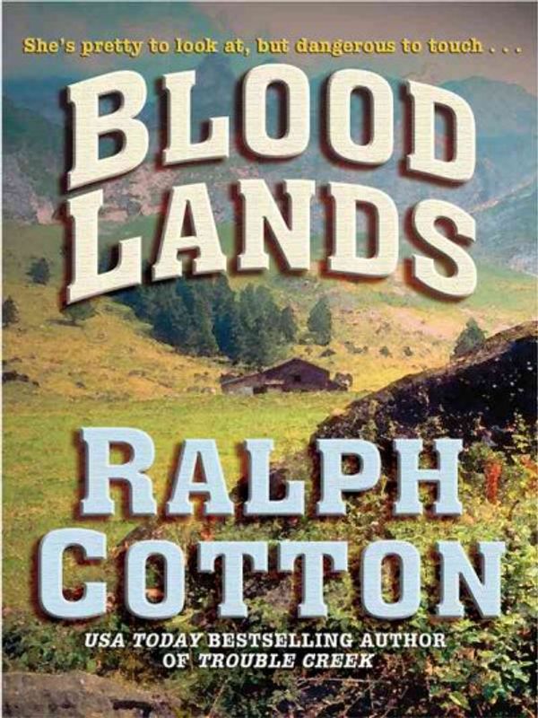 Cover Art for 9780786291656, Blood Lands by Ralph Cotton