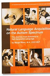 Cover Art for 9780615696102, Natural Language Acquisition on the Autism Spectrum: The Journey from Echolalia to Self-Generated Language by Marge Blanc
