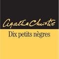 Cover Art for 9782702424698, Dix petits n�gres by Agatha Christie