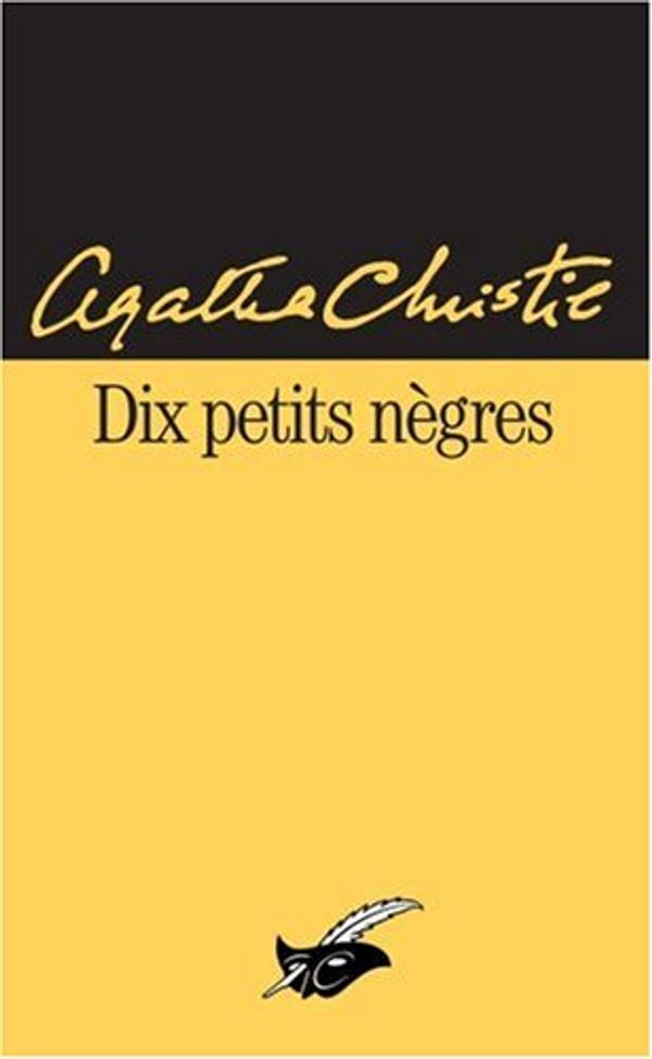 Cover Art for 9782702424698, Dix petits n�gres by Agatha Christie