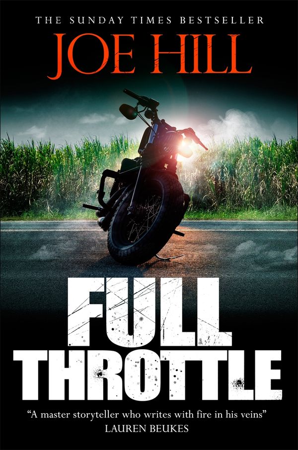 Cover Art for 9780575132047, Full Throttle: Contains IN THE TALL GRASS, now filmed for Netflix! by Joe Hill