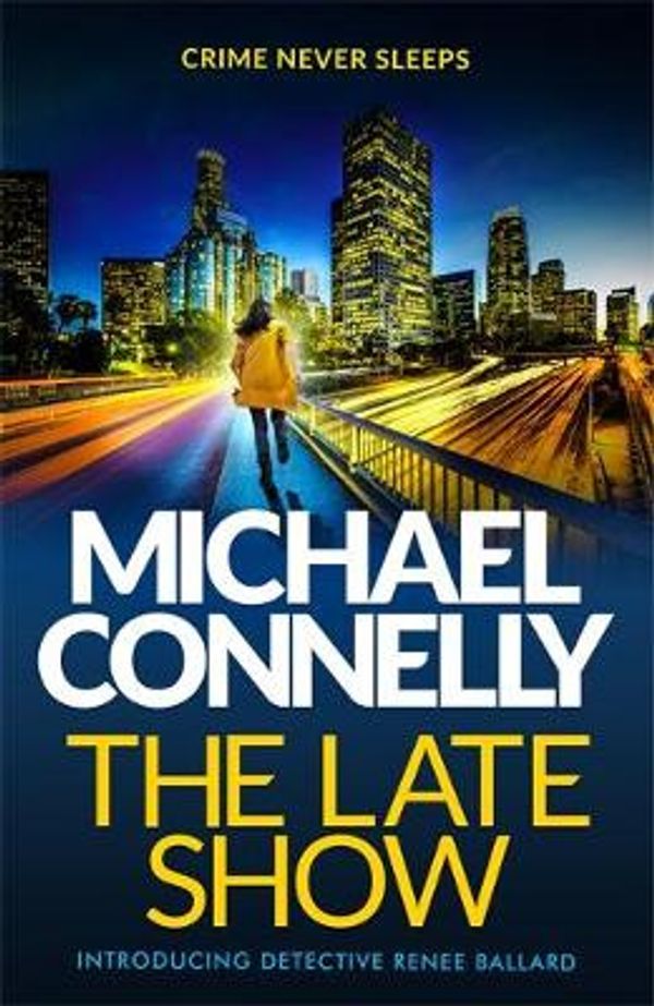 Cover Art for 9781409147534, The Late Show by Michael Connelly