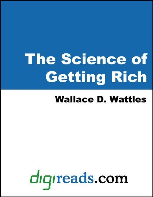 Cover Art for 9785551361442, The Science of Getting Rich by Wattles, Wallace D