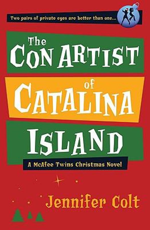 Cover Art for 9781449521394, The Con Artist of Catalina Island by Jennifer Colt