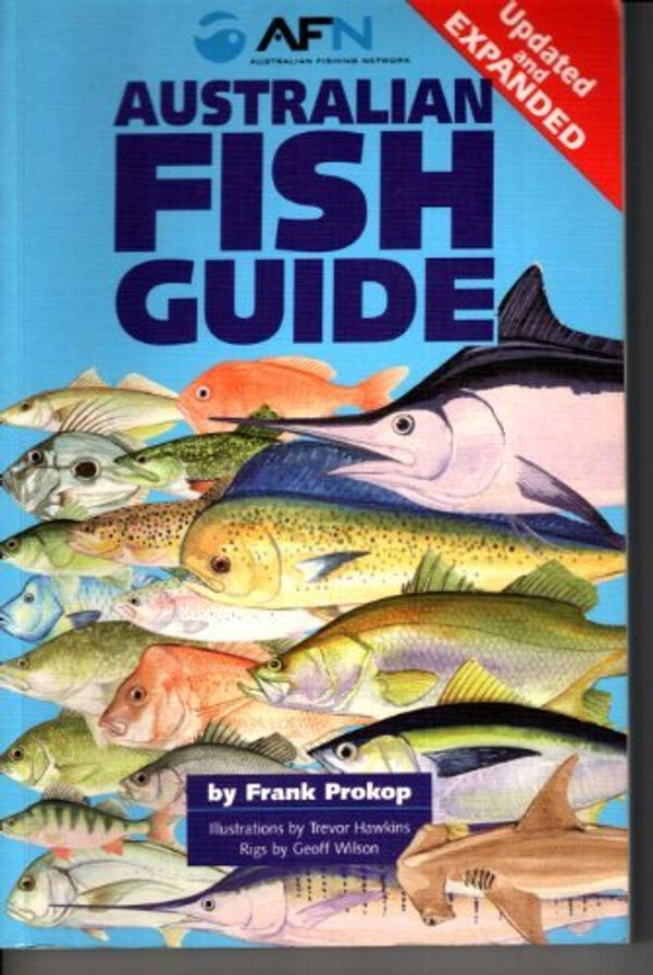 Cover Art for 9781865130088, The Australian Fish Guide by Frank Prokop