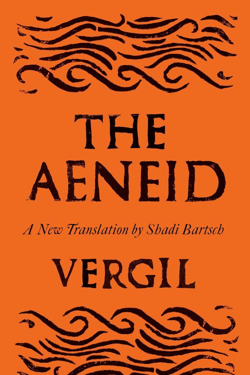 Cover Art for 9781788162685, The Aeneid: A New Translation by Shadi Bartsch, Vergil