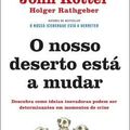 Cover Art for 9789720042408, O nosso deserto está a mudar (Portuguese Edition) by John Kotter , Holger Rathgeber