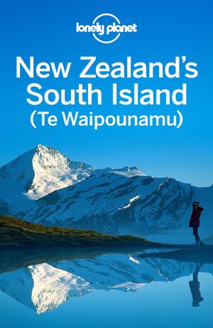 Cover Art for 9781743602317, New Zealand's South Island 4 by Lonely Planet