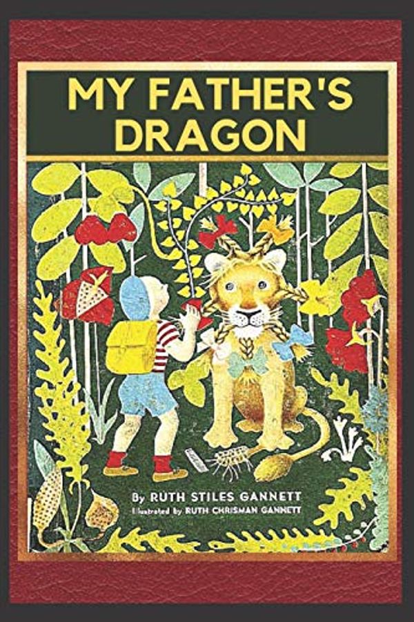 Cover Art for 9798650906995, My Father's Dragon by Ruth Stiles Gannett