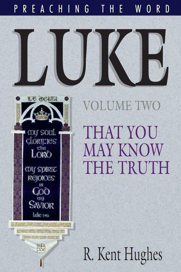 Cover Art for 9781581340297, Luke: Vol 2 by R. Kent Hughes
