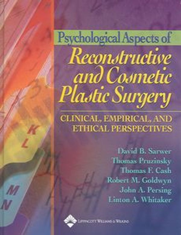 Cover Art for 9780781753623, Psychological Aspects of Plastic Surgery by David B. Sarwer