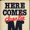 Cover Art for 9780385130226, Here Comes Charlie M by Brian Freemantle