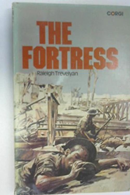 Cover Art for 9780552088923, The Fortress: Diary of Anzio and After by Raleigh Trevelyan