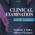 Cover Art for B01JPV1MQK, Clinical Examination: A Systematic Guide to Physical Diagnosis by Nicholas J. Talley Simon O'Connor(2001-11-15) by Nicholas J. Talley Simon O'Connor