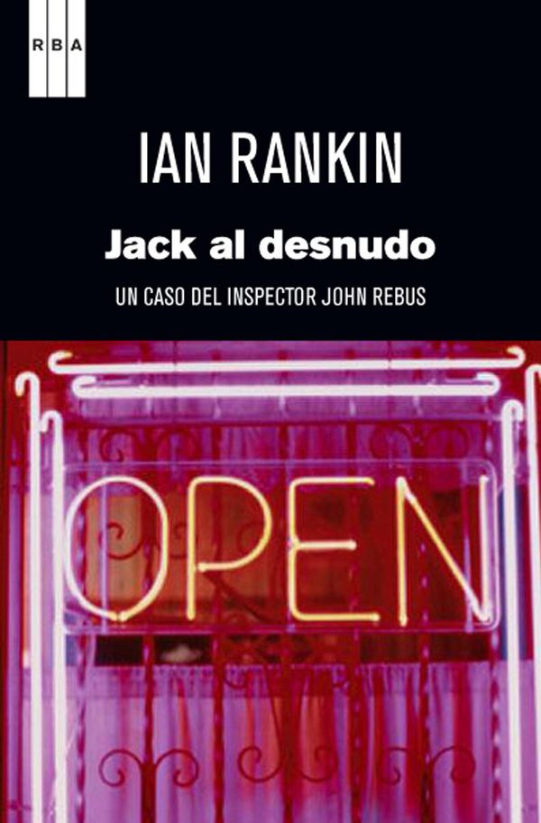 Cover Art for 9788490560846, Jack al desnudo. by Ian Rankin