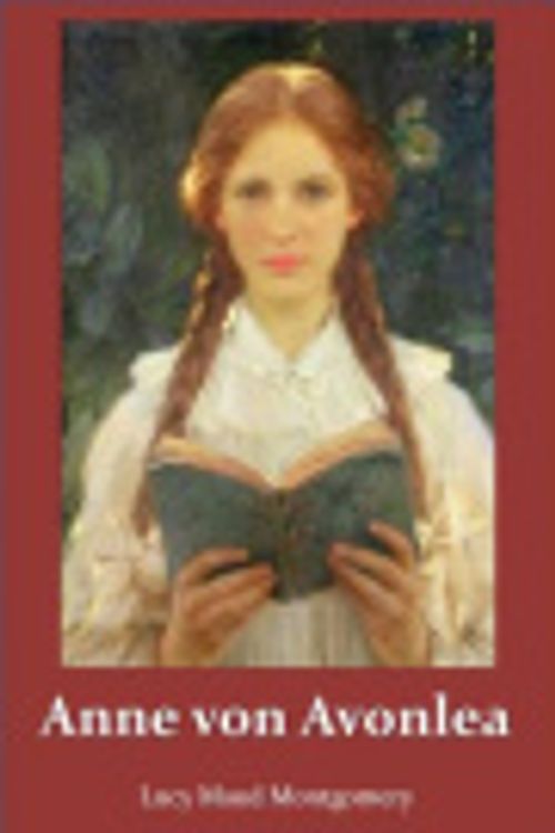 Cover Art for 9787622960448, Anne Von Avonlea: Anne of Avonlea, German Edition by Lucy Maud Montgomery