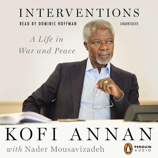 Cover Art for 9781101579497, Interventions by Kofi Annan