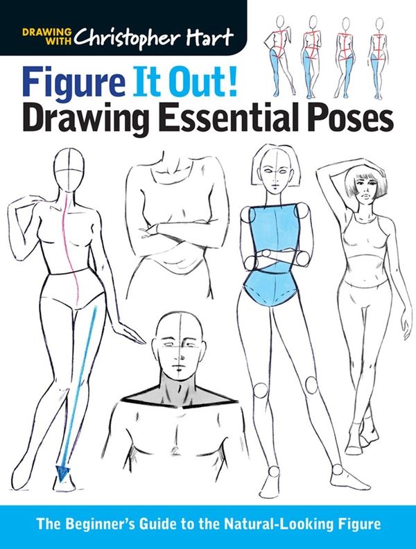 Cover Art for 9781936096992, Figure It Out! Drawing Essential PosesThe Beginner's Guide to the Natural-Looking Figure by Christopher Hart