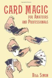 Cover Art for 9780486401881, Card Magic for Amateurs and Professionals by William Simon