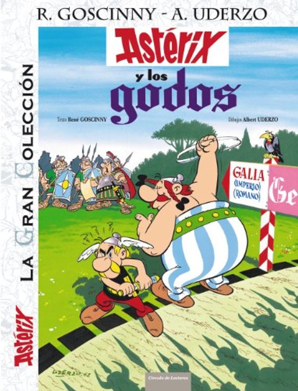 Cover Art for 9788467251869, Astérix y los godos. La Gran Colección. Edición Círculo de Lectores by René Goscinny