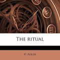 Cover Art for 9781177046480, The Ritual by H Adler