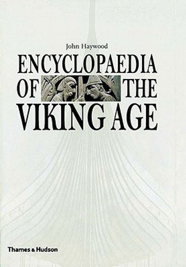 Cover Art for 9780500019825, Encyclopedia of the Viking Age by John Haywood