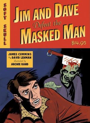 Cover Art for 9781933368047, Jim and Dave Defeat the Masked Man by David Lehman