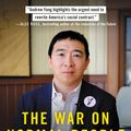 Cover Art for 9780316414210, The War on Normal People: The Truth About America's Disappearing Jobs and Why Universal Basic Income Is Our Future by Andrew Yang