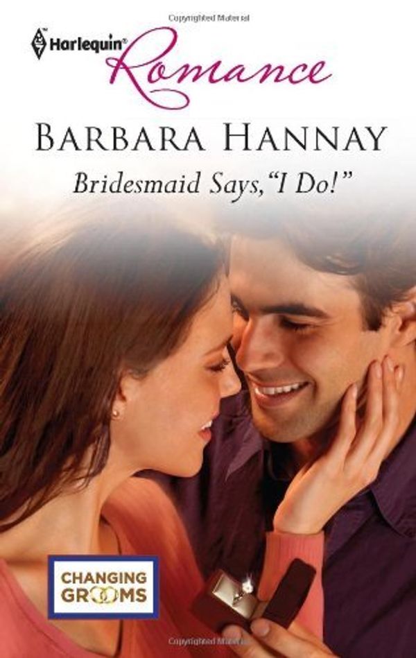 Cover Art for B01I269NW4, Bridesmaid Says, I Do! by Barbara Hannay (2011-10-04) by Barbara Hannay