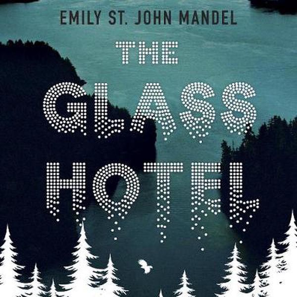 Cover Art for 9781529047493, The Glass Hotel by Emily St. John Mandel