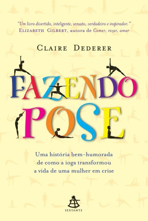 Cover Art for 9788575426548, Fazendo Pose: Uma Historia Bem Humorada de Como A (Em Portugues do Brasil) by Claire Dederer