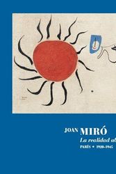 Cover Art for 9788418934506, Joan Miró. La realidad absoluta.: Paris 1920-1945. by Miró, Joan