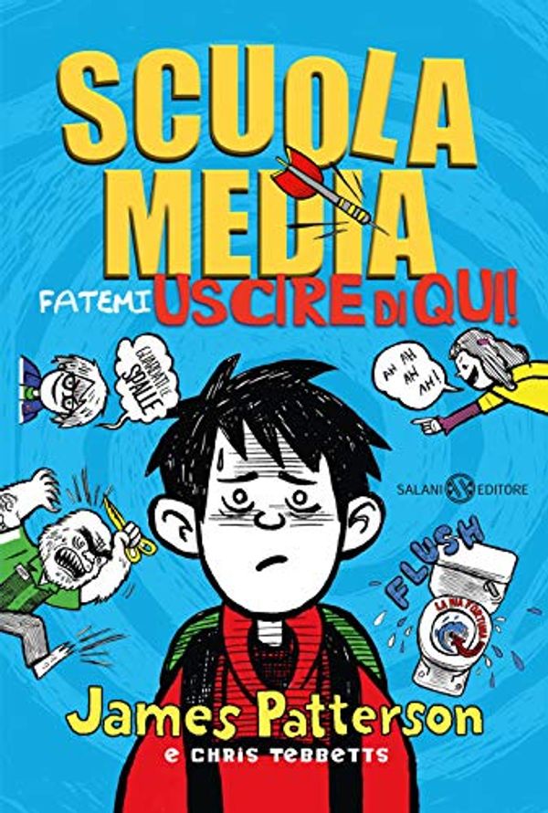 Cover Art for 9788831006361, Scuola media. Fatemi uscire di qui! by James Patterson, Chris Tebbetts