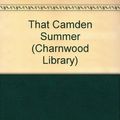 Cover Art for 9780708989494, That Camden Summer by LaVyrle Spencer