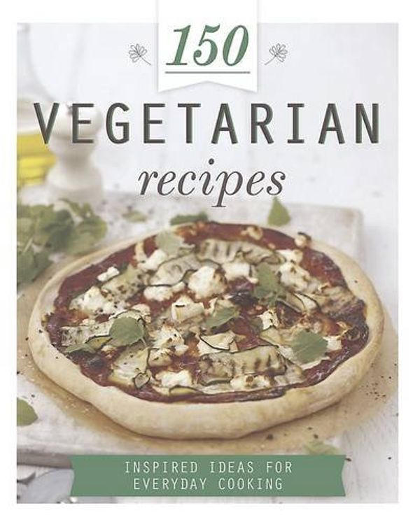 Cover Art for 9781472364647, 150 Vegetarian Recipes by Howard Hughes