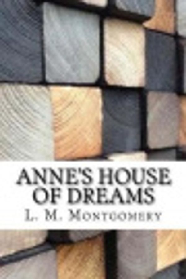 Cover Art for 9781976284571, Anne's House of Dreams by Lucy Maud Montgomery