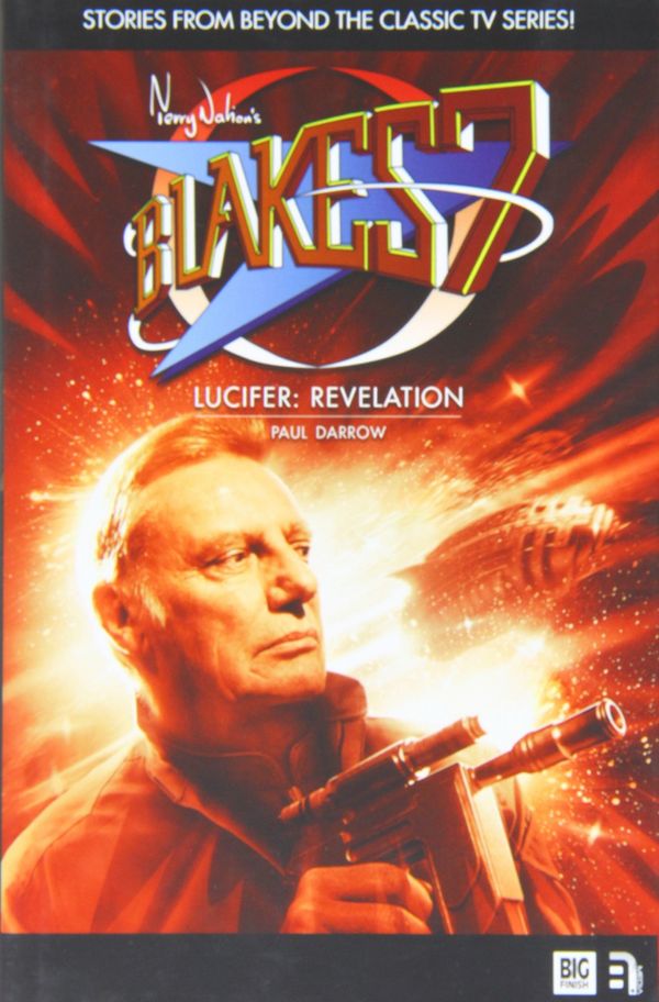 Cover Art for 9781781782682, Lucifer: Revelation (Blake's 7) by Paul Darrow