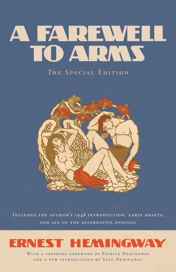 Cover Art for 9780434022489, A Farewell to Arms: The Special Edition by Ernest Hemingway