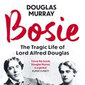 Cover Art for 9781529340068, Bosie by Douglas Murray