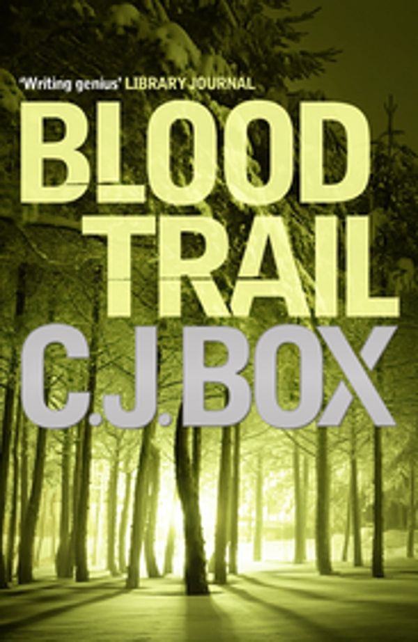 Cover Art for 9780857894298, Blood Trail by C. J. Box