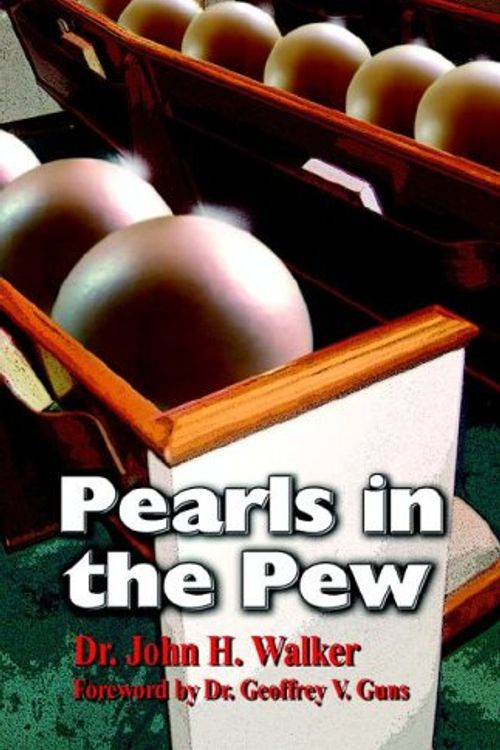 Cover Art for 9781891773624, Pearls in the Pew by John H Walker