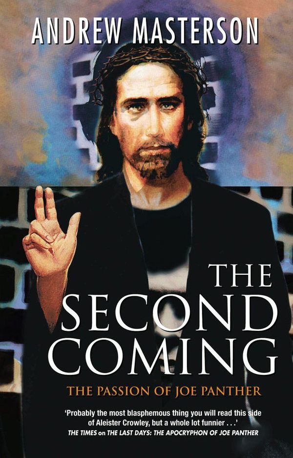 Cover Art for 9781743098578, The Second Coming: The Passion of Joe Panther by Andrew Masterson