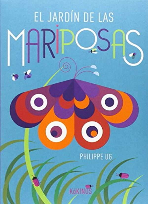 Cover Art for 9788416126545, El jardín de las mariposas by Philippe Ug