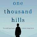 Cover Art for 9781742990750, One Thousand Hills by Noel Zihabamwe, James Roy